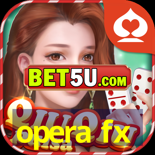 opera fx